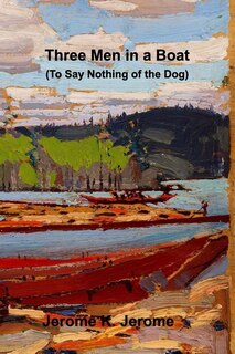 Front cover_Three Men In A Boat (to Say Nothing Of The Dog)