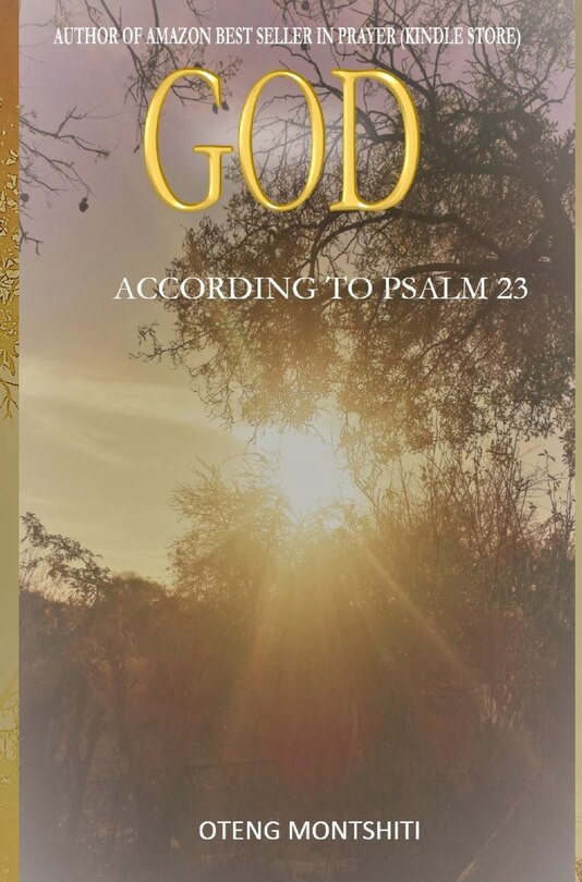 Front cover_God According To Psalm 23
