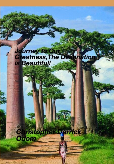 Couverture_Journey To Our Greatness,the Destination Is Beautiful!