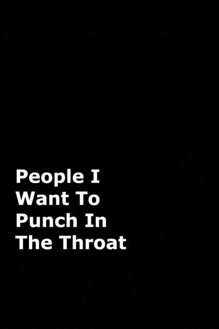 Front cover_People I Want To Punch In The Throat