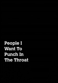 Front cover_People I Want To Punch In The Throat