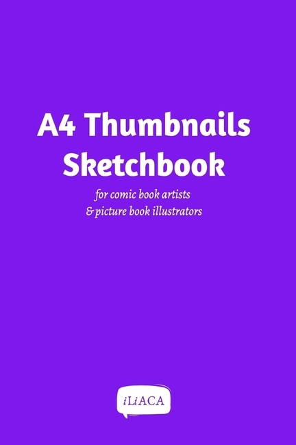 Couverture_A4 Thumbnails Sketchbook - For Comicbook Artists And Picture Book Illustrators