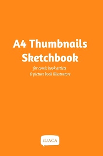 Couverture_A4 Thumbnails Sketchbook - For Comicbook Artists And Picture Book Illustrators