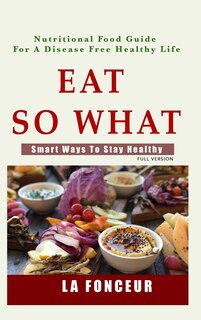 Front cover_Eat So What!