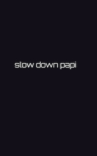 Couverture_Slow down papi writing drawing Journal