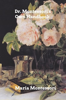 Front cover_Dr. Montessori's Own Handbook