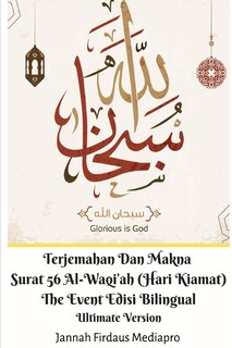 Couverture_Terjemahan Dan Makna Surat 56 Al-waqi'ah (hari Kiamat) The Event Edisi Bilingual Ultimate Version