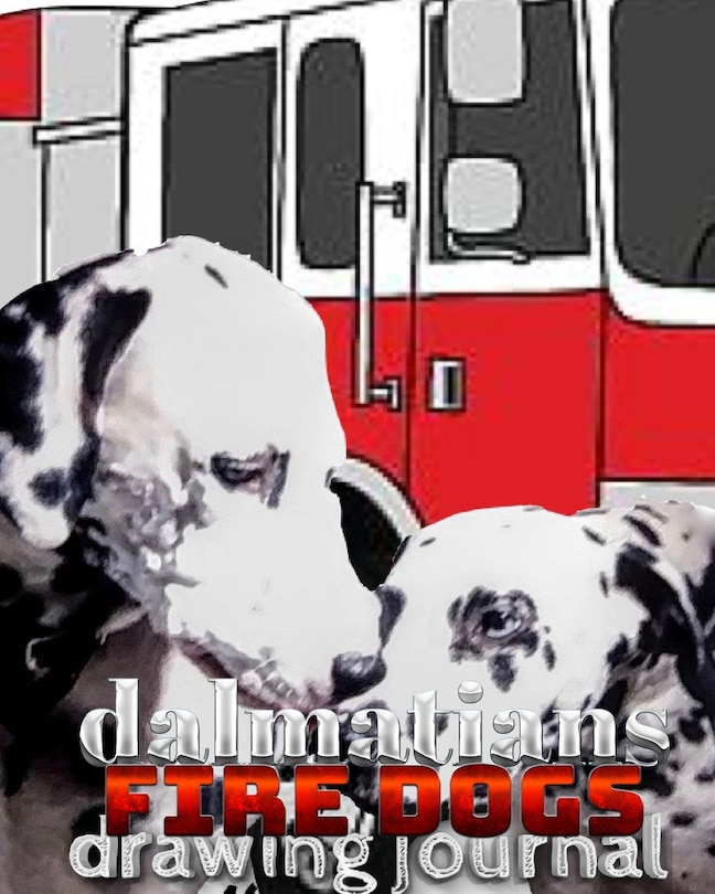 Front cover_Dalmatian fire dogs children's and adults coloring book creative journal