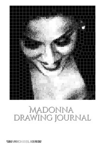 Couverture_Iconic Madonna drawing Journal Sir Michael Huhn Designer edition
