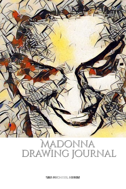Couverture_Iconic Madonna drawing Journal Sir Michael Huhn Designer edition