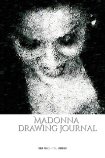 Front cover_Iconic Madonna drawing Journal Sir Michael Huhn Designer edition