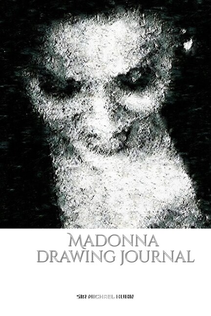 Front cover_Iconic Madonna drawing Journal Sir Michael Huhn Designer edition