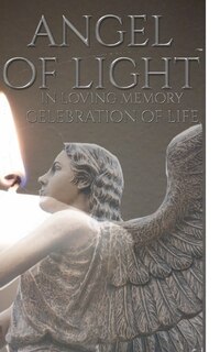 Couverture_celebration of Life Angel of light in loving memory remeberance Journal