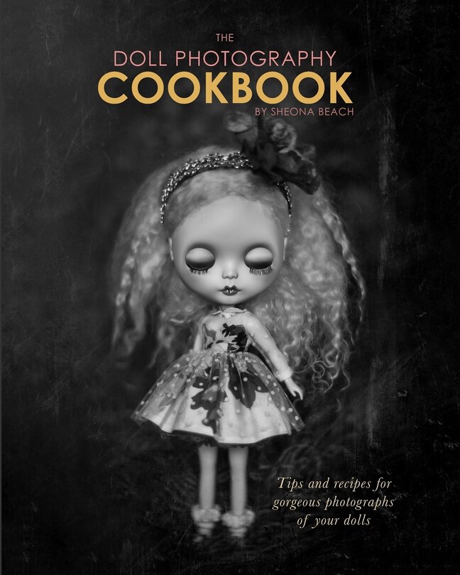 Front cover_The Doll Photography Cookbook
