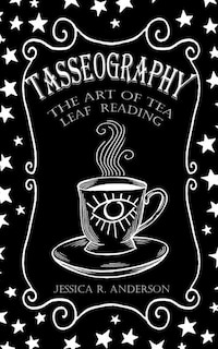 Front cover_Tasseography - The Art of Tea Leaf Reading