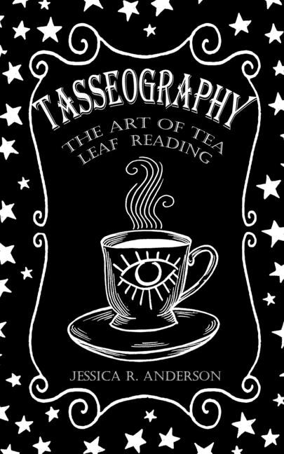 Front cover_Tasseography - The Art of Tea Leaf Reading