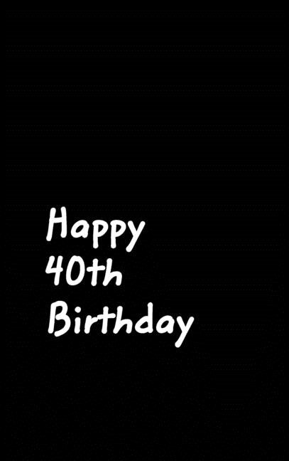 Front cover_Happy 40th Birthday