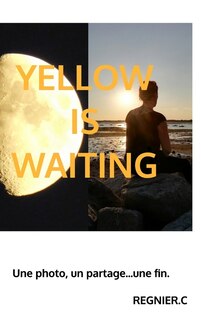 Couverture_Yellow Is Waiting