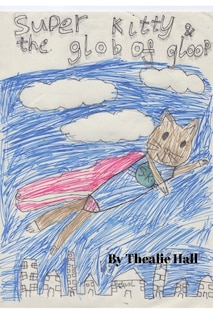 Front cover_Super Kitty And The Glob Of Goop.