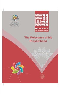 Front cover_Muhammad The Messenger Of Allah The Relevance Of His Prophethood