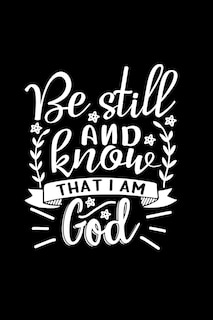 Couverture_Be Still And Know That I Am God