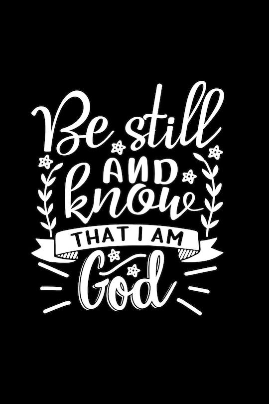 Couverture_Be Still And Know That I Am God