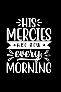 Front cover_His Mercies Are New Every Morning