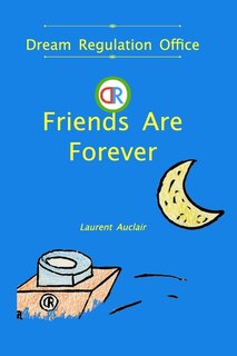 Front cover_Friends Are Forever (Dream Regulation Office - Vol.1) (Softcover, Colour)