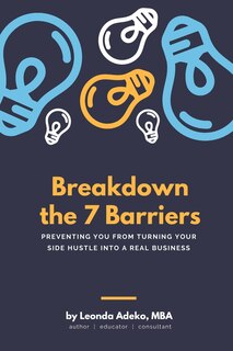 Couverture_Breakdown The 7 Barriers Preventing You From Turning Your Side Hustle Into A Real Business