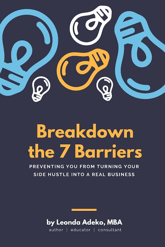 Couverture_Breakdown The 7 Barriers Preventing You From Turning Your Side Hustle Into A Real Business