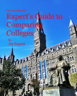 Couverture_The Unauthorized Expert's Guide To Comparing Colleges