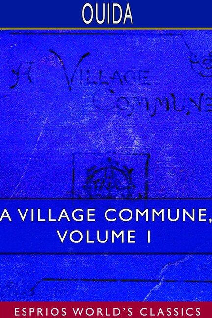Couverture_A Village Commune, Volume 1 (Esprios Classics)
