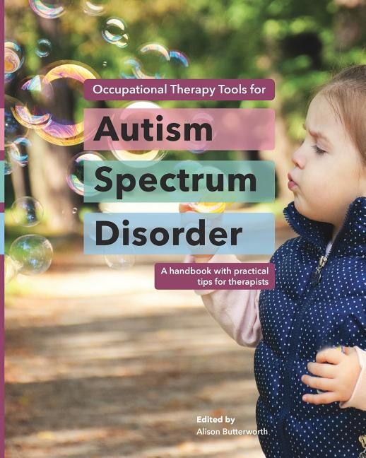 Front cover_Occupational Therapy Tools for Autism Spectrum Disorder