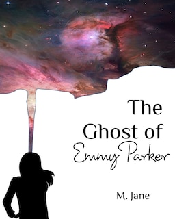Front cover_The Ghost of Emmy Parker