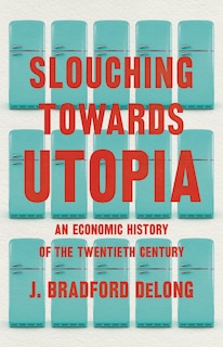 Front cover_Slouching Towards Utopia