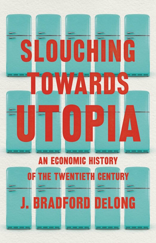 Front cover_Slouching Towards Utopia