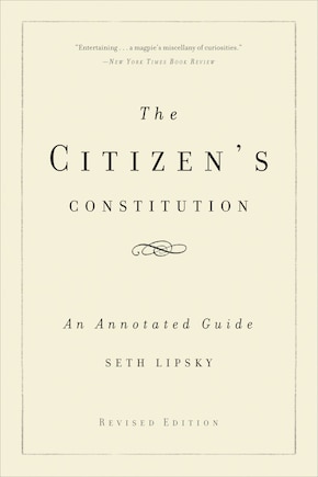 The Citizen's Constitution: An Annotated Guide