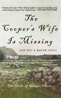 Front cover_The Cooper's Wife Is Missing: The Trials Of Bridget Cleary