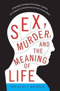 Front cover_Sex, Murder, and the Meaning of Life