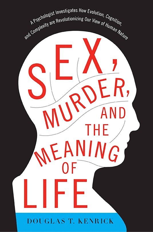 Front cover_Sex, Murder, and the Meaning of Life