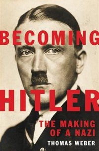 Front cover_Becoming Hitler
