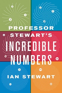 Front cover_Professor Stewart's Incredible Numbers