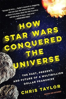 Front cover_How Star Wars Conquered the Universe