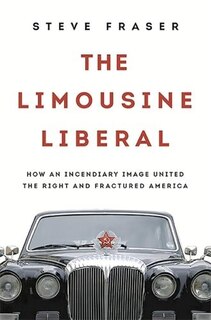 Front cover_The Limousine Liberal