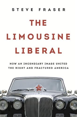 Front cover_The Limousine Liberal