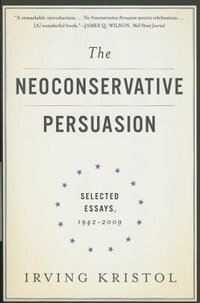 Front cover_The Neoconservative Persuasion