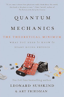 Quantum Mechanics: The Theoretical Minimum