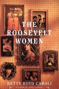 Front cover_The Roosevelt Women