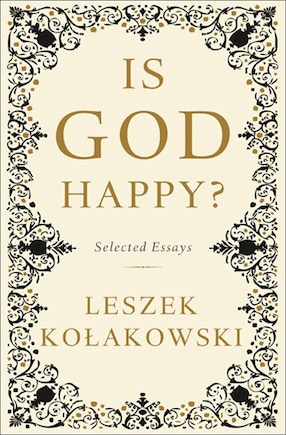 Is God Happy?: Selected Essays