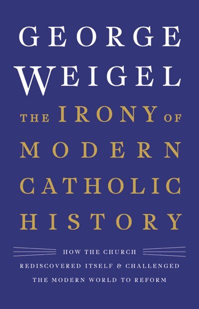 Front cover_The Irony of Modern Catholic History